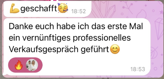 Kundinnen-Nachricht: erstes vernünftiges, professionelles Verkaufsgespräch geführt